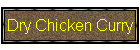 Dry Chicken